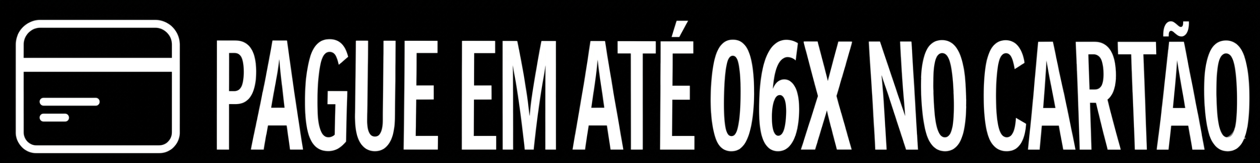 Pague em até 06 x